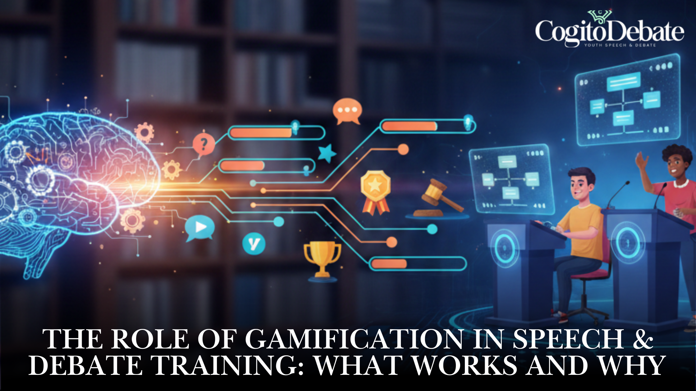 The Role of Gamification in Speech & Debate Training: What Works and Why